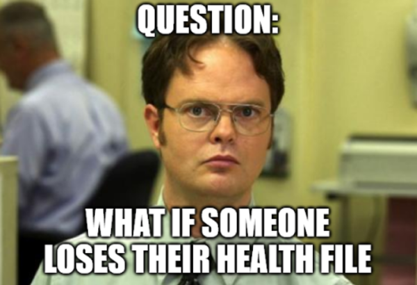 What if someone loses their health file.
