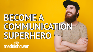 Communication superhero