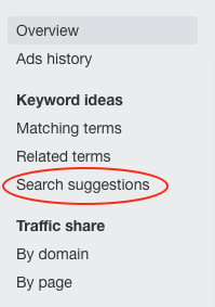 "Search suggestions" on the left side panel on Ahrefs