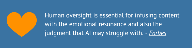 Forbes quote about human oversight infusing content with emotional resonance