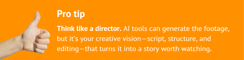 pro tip about using AI-generated footage