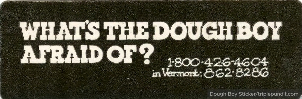 Dough Boy sticker with text 'What's the Dough Boy Afraid Of?' and phone numbers 1-800-426-4604 and 862-8286 in Vermont