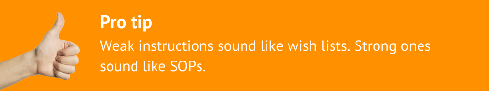 Pro tip banner with thumbs-up advising strong instructions like SOPs
