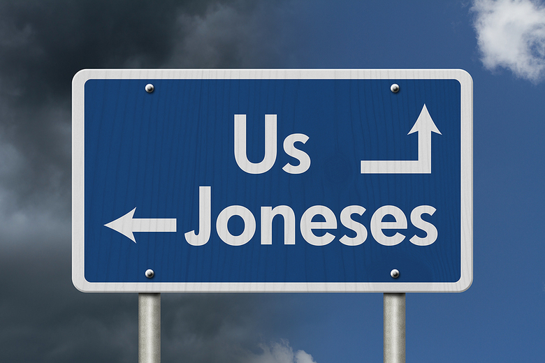 Keeping up with the Joneses.